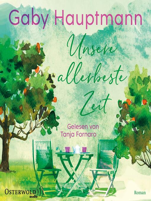 Title details for Unsere allerbeste Zeit by Gaby Hauptmann - Available